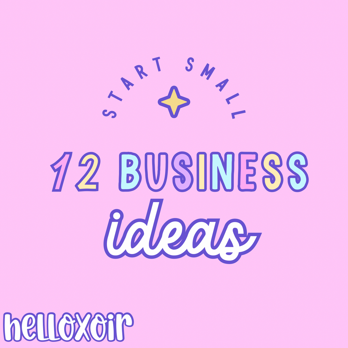 12 BUSINESS IDEAS
