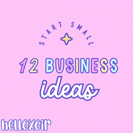 12 BUSINESS IDEAS